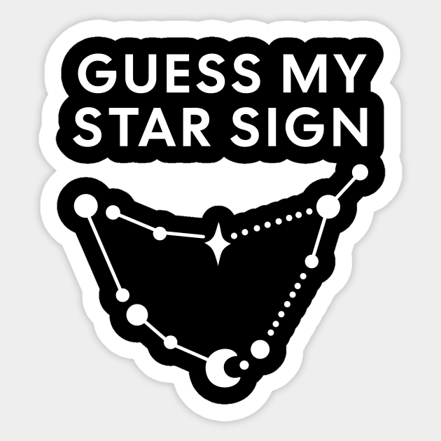 Guess My Star Sign – Capricorn Zodiac, Astrology Constellation - White Print Sticker by Designed By Marty